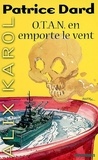 Patrice Dard - Alix Karol 11 O.T.A.N. en emporte le vent.