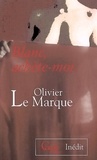 Olivier Le Marque - Cercle Poche n°127  Blanc, achète-moi.