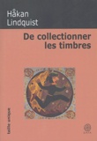 Hakan Lindquist - De collectionner les timbres.