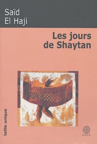 Saïd El Haji - Les jours de Shaytan.