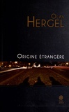 Olav Hergel - Origine étrangère.