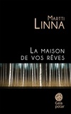 Martti Linna - La maison de vos rêves.