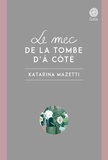 Katarina Mazetti - Le mec de la tombe d'à côté ; Le caveau de famille - Coffret 2 volumes.