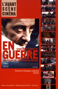 Yves Alion - L'Avant-Scène Cinéma N° 658, décembre 2018 : En guerre - Stéphane Brizé.