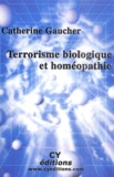 Catherine Gaucher - Terrorisme biologique et homéopathie.