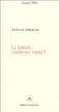 France Farago - la Laïcité : tolérance voilée ?.