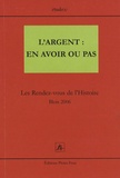 Aminata Traoré et Michel Amandry - L'Argent : en avoir ou pas - Les Rendez-vous de l'Histoire Blois 2006.