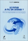 Philippe Lebreton - Le futur a-t-il un avenir ? - Pour une responsabilité socio-écologique.