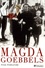 Anja Klabunde - Magda Goebbels - Approche d'une vie.