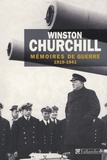 Winston Churchill - Mémoires de guerre - Tome 1, 1919 - Février 1941.