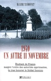 Maxime Tandonnet - 1940 : un autre 11 novembre.