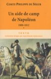 Philippe de Ségur - Un aide de camp de Napoléon - De 1800 à 1812.