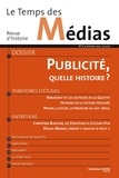  Collectifs - Le Temps des Médias N° 2 Printemps 2004 : Publicité, quelle histoire ?.