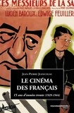 Jean-Pierre Jeancolas - Le cinéma des Français - 15 Ans d'années trente (1929-1944).