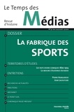 Patrick Clastres - Le Temps des Médias N° 9, Hiver 2007-200 : La fabrique des sports.
