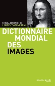 Laurent Gervereau - Dictionnaire mondial des images.