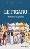 Claire Blandin - Le Figaro - Histoire d'un journal.