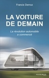 Francis Demoz - La voiture de demain - La révolution automobile a commencé.