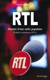 Denis Maréchal - RTL, histoire d'une radio populaire - Du Radio Luxembourg à RTL.fr.