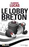Clarisse Lucas - Le lobby breton - (Lobi Breizh).