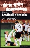 Xavier Breuil - Histoire du football féminin en Europe.