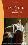 Fabien Menant - Les députés de Napoléon - 1799-1815.