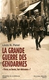 Louis-Napoléon Panel - La Grande Guerre des gendarmes - "Forcer, au besoin, leur obéissance" ?.