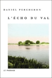 Daniel Percheron - L'Echo Du Val.
