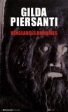 Gilda Piersanti - Vengeances romaines - Un hiver meurtier.