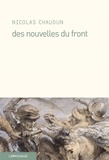 Nicolas Chaudun - Des nouvelles du front.