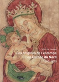 Séverine Lepage - Les origines de l'estampe en Europe du nord (1400-1470).