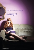 Xavier Durringer - Making of.