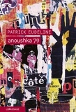 Patrick Eudeline - Anoushka 79.