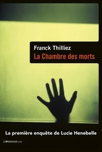 Franck Thilliez - La chambre des morts.