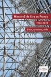 Olivier Bonfait - Histoires de l'art en France, 1964-2024 - Lieux, questions, défis.