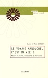 Clara Carriot et Paul Carriot - Le voyage manouche, c'est ma vie ! - Récit de Gika, manouche d'Auvergne.