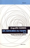Angueliki Garidis - Les armoires du temps.