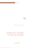 Dominique Faria - Pensée de l'archipel et lieux de passage.