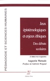 Augustin Mutuale - Jeux épistémologiques et enjeux éthiques - Des débats scolaires.