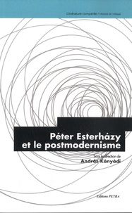 András Kányádi - Peter Esterhazy et le postmodernisme.