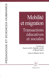 Pascal Lafont et Danielle Laport - Mobilité et migration - Transactions éducatives et sociales.