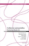 Véronique Dassié et Aude Fanlo - Collectes sensorielles - Recherche - Musée - Art.
