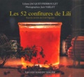 Liliane Jacquet-Pierroulet et Jack Varlet - Les 52 confitures de Lili - Tous les secrets du Crêt l'Agneau.