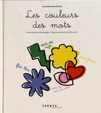 Marie Desmargers et Coline Therville - Les couleurs des mots.