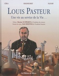  Céka et Laurent Seigneuret - Louis Pasteur - Une vie au service de la vie.