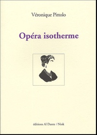 Véronique Pittolo - Opéra isotherme.