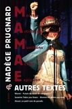 Nadège Prugnard - MAMAE & autres textes.