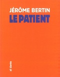 Jérôme Bertin - Le patient.