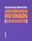 Mustapha Bendofil - Archéologie du chaos (amoureux).