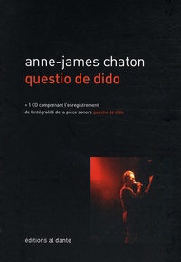 Anne-James Chaton - Questio de dido. 1 CD audio